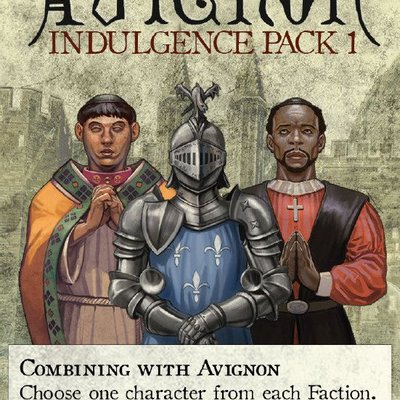 Avignon: Indulgence Pack 1