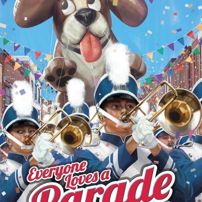 Everyone Loves A Parade