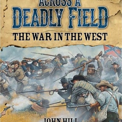 Across A Deadly Field: The War in the West