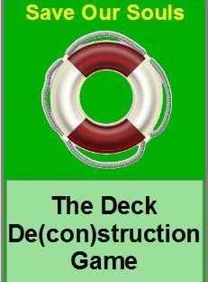 Save Our Souls: The Deck De(con)struction Game