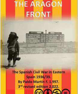 The Aragón Front: The Spanish Civil War in Eastern Spain 1936/39