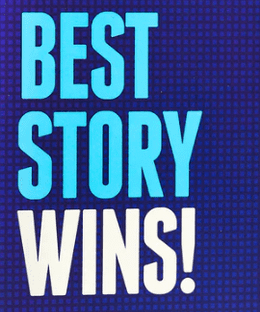 Best Story Wins