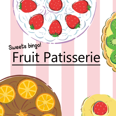 Sweets Bingo! Fruit Patisserie