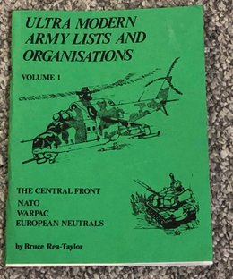 Ultra Modern Army Lists and Organisations Volume 1