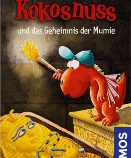 Der kleine Drache Kokosnuss und das Geheimnis der Mumie