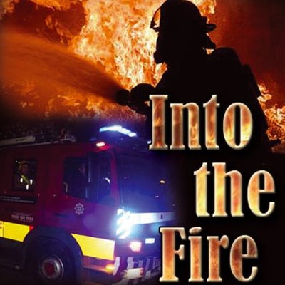 Into The Fire
