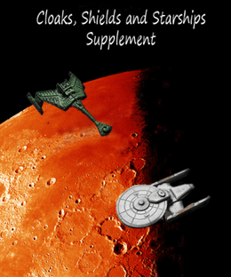 Stars & Lasers!! Cloaks, Shields and Starships Supplement