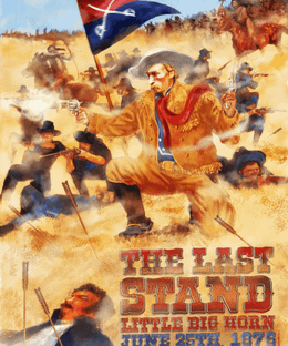The Last Stand: Little Big Horn June 25, 1876