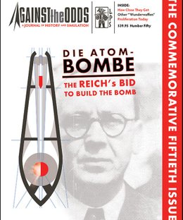 Die Atombombe: The Reich's Bid to Build the Bomb