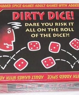 Dirty Dice!