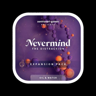 Nevermind The Distraction: Oil & Water Distraction Pack
