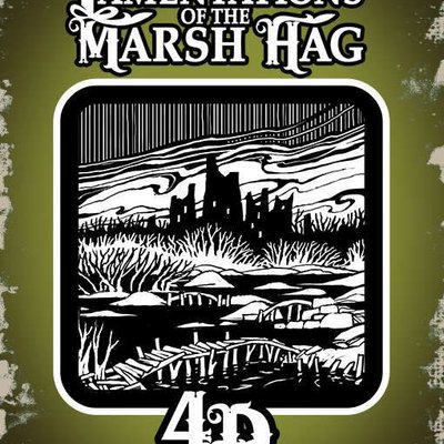 Lamentations of the Marsh Hag