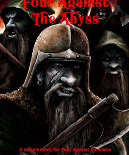 Four Against the Abyss: A Supplement for Four Against Darkness