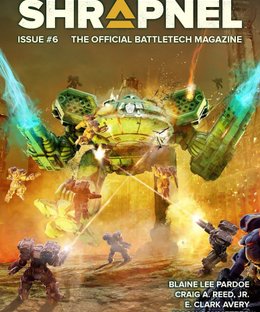BattleTech: Shrapnel Magazine – Issue 6