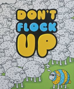 Don't Flock Up