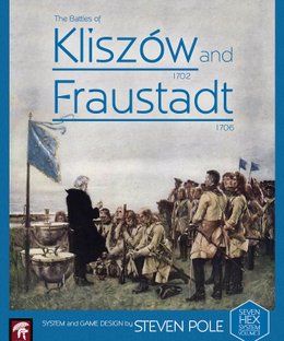 The Battles of Kliszow 1702 and Fraustadt 1706