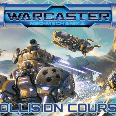 Warcaster: Neo-Mechanika – Collision Course Expansion