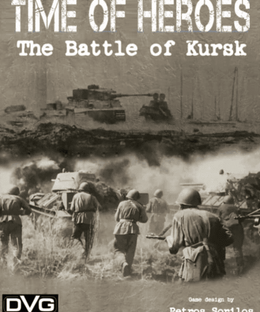 A Time of Heroes: The Battle of Kursk