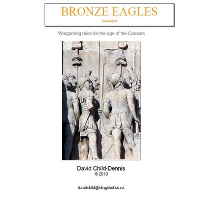 Bronze Eagles: Wargaming Rules for the Age of the Caesars