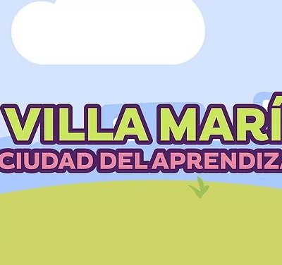 Villa María: Ciudad del Aprendizaje