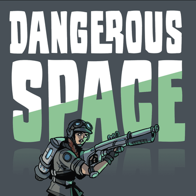 Dangerous Space: Core Set