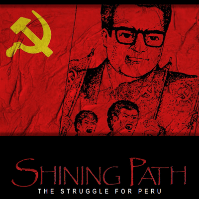 Shining Path: The Struggle for Peru