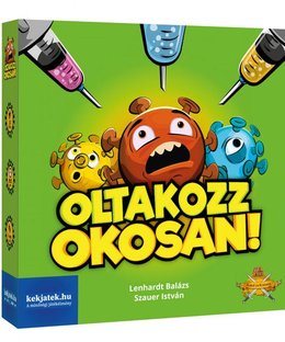 Oltakozz okosan!