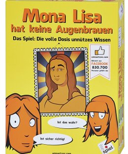 Mona Lisa hat keine Augenbrauen: Das Spiel – Die volle Dosis unnützes Wissen