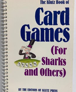 The Klutz Book of Card Games: for Sharks and Others