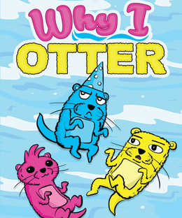 Why I Otter