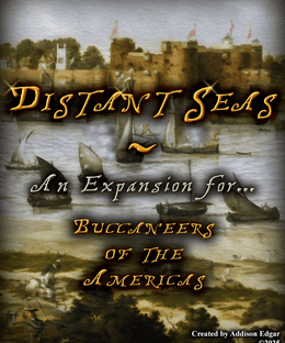 Distant Seas: An Expansion for Buccaneers of the Americas