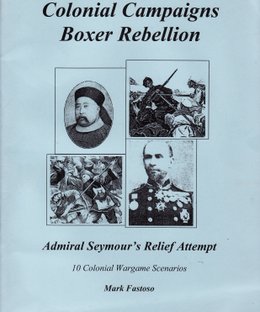 Colonial Campaigns: Boxer Rebellion – Admiral Seymour's Relief Attempt