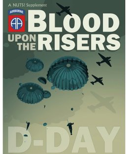 Blood Upon The Risers: D-Day