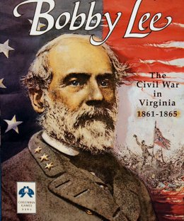 Bobby Lee: The Civil War in Virginia 1861-1865
