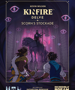 Kinfire Delve: Scorn's Stockade