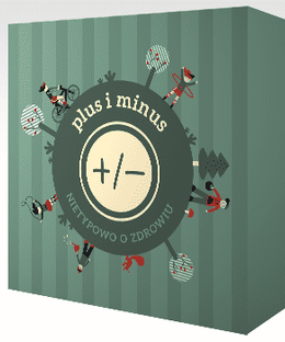 Plus i Minus: Nietypowo o Zdrowiu