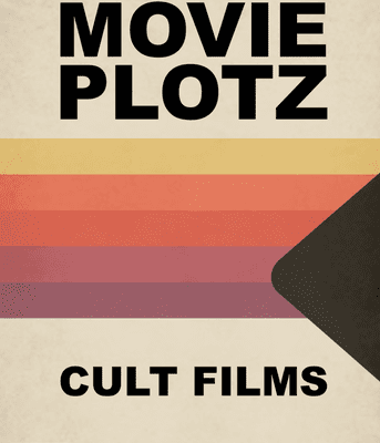 Movie Plotz: Cult Films