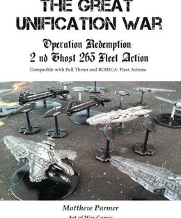 The Great Unification War Campaign: Operation Redemption – 2nd Ghost 263 Fleet Action