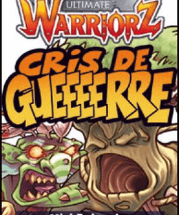 Ultimate Warriorz: Cris de Guerre