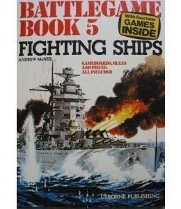 Battlegame Book 5: Fighting Ships