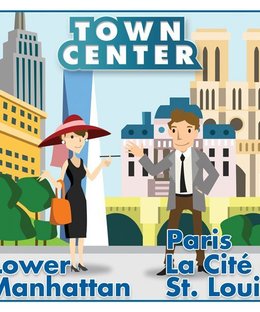 Town Center: Lower Manhattan / Paris La Cité – St. Louis