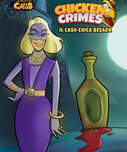 Chicken Crimes: Il caso Chica Besada