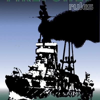 Firepower Naval wargaming Rules: Naval Gaming with Rules and Model Ships for the Period 1900 to 1945