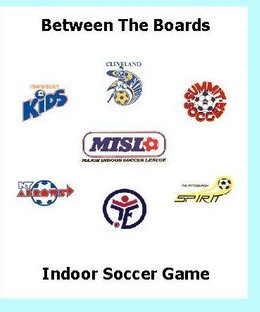 Between the Boards Indoor Soccer