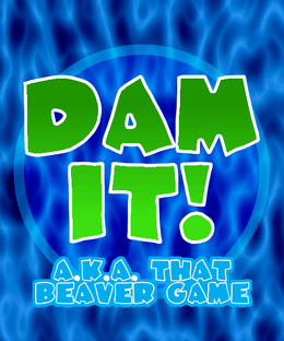 Dam It!