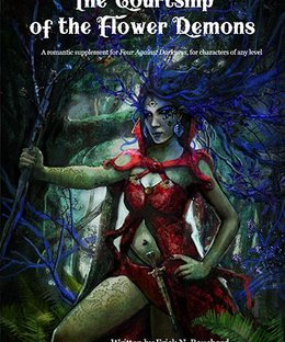 The Courtship of the Flower Demons: A Romantic Supplement for Four Against Darkness
