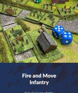 Fire and Move: Infantry