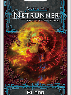Android: Netrunner – Blood Money