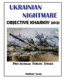 Ukrainian Nightmare: Objective Kharkiv 2021