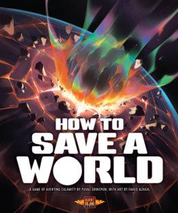 How to Save a World